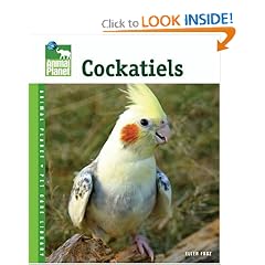 Cockatiels (Animal Planet Pet Care Library)