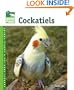 Cockatiels (Animal Planet Pet Care Library)