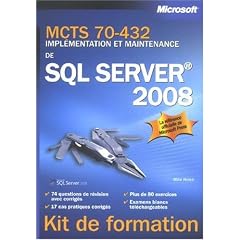 MCTS 70-432 : Impl�mentation et maintenance de SQL Server 2008