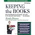 Keeping the Books: Basic Recordkeeping and Accounting for Small Business (Small Business Strategies Series)