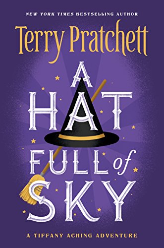 A Hat Full of Sky (Discworld Book 32) A Hat Full of Sky (Discworld Book 32)