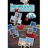 Honeymoon in Greece and other Misadventures