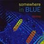Somewhere in Blue