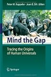 Mind the Gap: Tracing the Origins of Human Universals