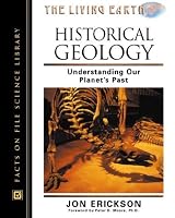 Historical Geology: Understanding Our Planet's Past (Living Earth)