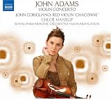 John Adams: Violin Concerto; John Corigliano: Red Violin "Chaconne"