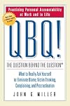 QBQ! The Question Behind the Question