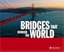 Bridges That Changed the World
