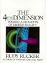 The 4th Dimension: Toward a Geometry of Higher Reality