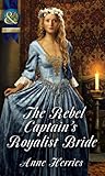 The rebel captain's royalist bride