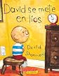 David se mete en lios: (Spanish language edition of David Gets in Trouble) (Coleccion Rascacielos) (Spanish Edition)