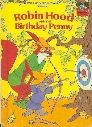 Walt Disney Productions presents Robin Hood and the birthday penny (Disney's wonderful world of reading)