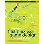 Macromedia Flash MX 2004 Game Design Demystified