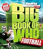 Sports Illustrated Kids Big Book of Who: Football