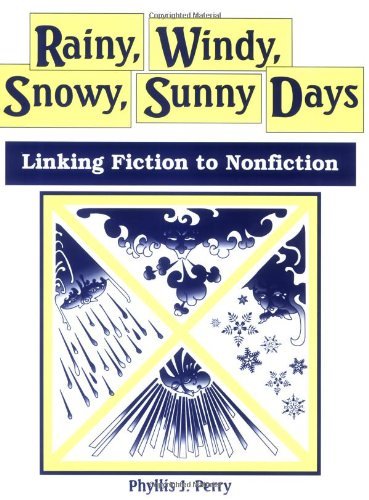 Rainy, Windy, Snowy, Sunny Days: Linking Fiction to Nonfiction (Literature Bridges to Science)