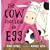 The Cow That Laid an Egg