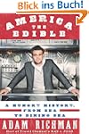 America the Edible: A Hungry History,...