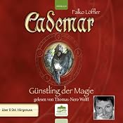 H&ouml;rbuch Günstling der Magie (Cademar 1)