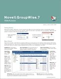 Novell GroupWise 7 Web Access Quick Reference Card - Handy Durable Tri-Fold Novell GroupWise7 Web Access Tip & Tricks Guide. 6 Total Pages. Stores Easily. Ultimate Reference for Shortcuts, Tips & Cheats for Novell Group Wise 7 Web Access (Software Quick Reference Cards)