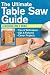 The Ultimate Table Saw Guide (CD)