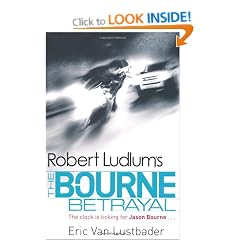 Robert Ludlum's The Bourne Betrayal (Bourne 5)