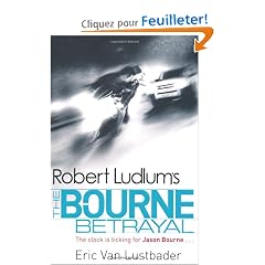 Robert Ludlum's The Bourne Betrayal