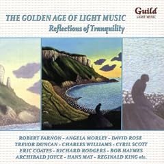 The Golden Age of Light Music - Reflections of Tranquility