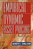 Empirical Dynamic Asset Pricing: Model Specification and Econometric Assessment