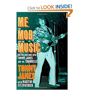 Me, the Mob, and the Music - Tommy James