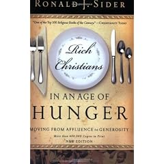 Rich Christians in an Age of Hunger: Moving from Affluence to Generosity