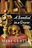 A Sundial in a Grave: 1610