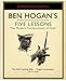 Ben Hogan's Five Lessons