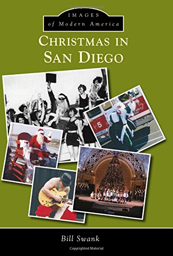 Christmas in San Diego (Images of Modern America), by Bill Swank