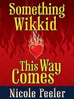 Something Wikkid This Way Comes
