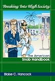 Breaking Into High Society: The American Snob Handbook