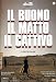 Il Buono Il Matto Il Cattivo