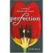 Perfection: A Memoir of Betrayal and Renewal (Hyperion)