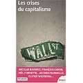 Les crises du capitalisme : Du krach de la tulipe � la r�cession mondiale