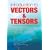 Introduction to Vectors and Tensors: Second Edition--Two Volumes Bound as One