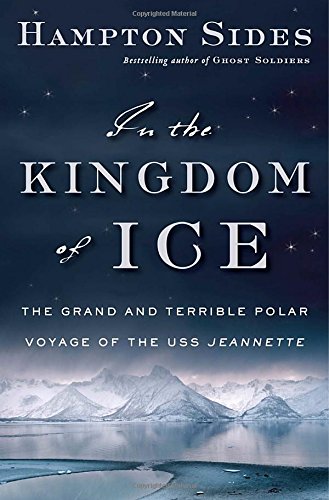 In the kingdom of ice: the grand and terrible polar voy…