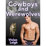 Cowboys and Werewolves (Taboo Gay Paranormal Erotica)di Vivian Leigh