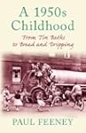 A 1950s Childhood: From Tin Baths to...