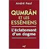 Qumr�n et les Ess�niens : L'�clatement d'un dogme