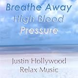 Breathe Away High Blood Pressure