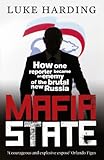 Mafia State: How one reporter became an enemy of the brutal new Russia