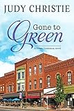 Gone To Green (The Green Series Book 1)