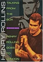 Talking From the Box/Henry Rollins Goes to London