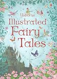 Usborne Illustrated Fairy Tales (Anthologies & Treasuries)