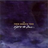 Fred Hersch Trio: Night and the Musicpar Fred Hersch