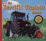 My Terrific Tractor Book (Dk My First Books)